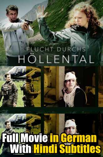 Flucht durchs Höllental (2019) Full Movie [In German] With Hindi Subtitles | DVDRip 720p