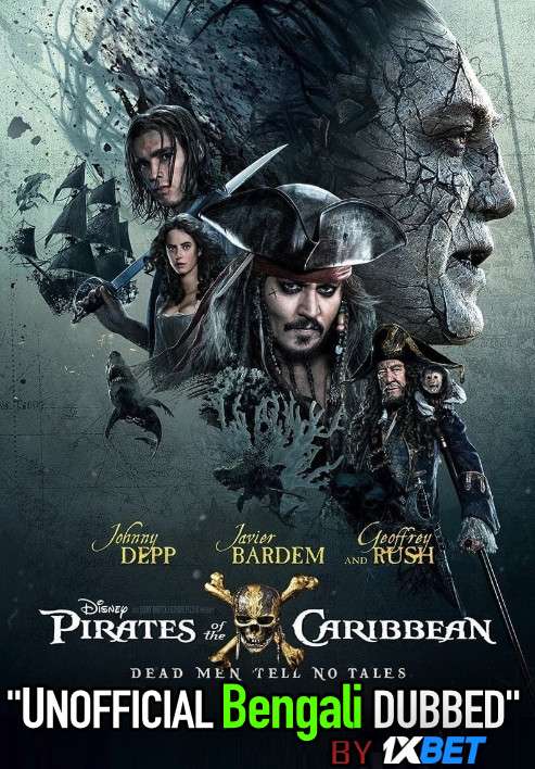 Pirates of the Caribbean: Dead Men Tell No Tales (2017) Bengali Dubbed (Unofficial VO) BluRay 720p [Full Movie] 1XBET