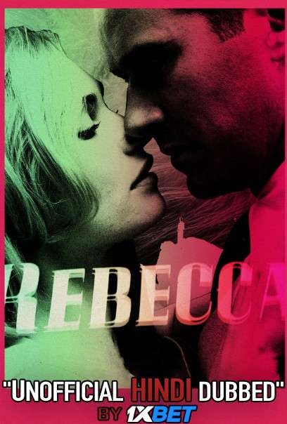 Rebecca (2020) WebRip 720p Dual Audio [Hindi Dubbed (Unofficial VO) + English (ORG)] [Full Movie]