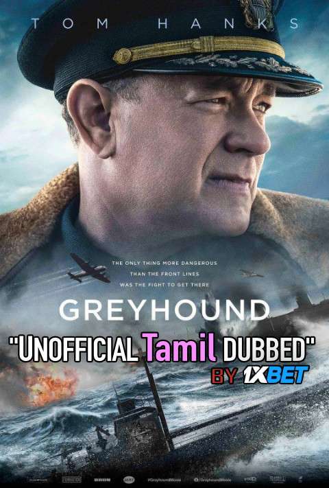 Greyhound (2020) Tamil (Unofficial Dubbed) & English [Dual Audio] WEB-DL 720p [1XBET]
