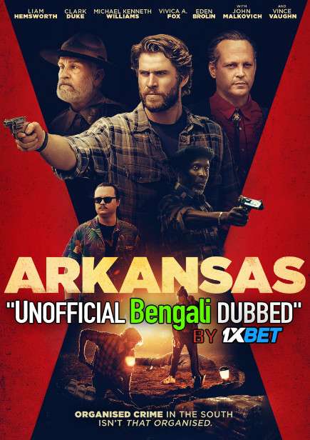 Arkansas (2020) Bengali Dubbed (Voice Over) BluRay 720p [Full Movie] 1XBET