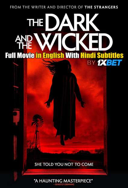 Download The Dark and the Wicked (2020) Web-DL 720p HD Full Movie [In English] With Hindi Subtitles FREE on 1XCinema.com & KatMovieHD.io