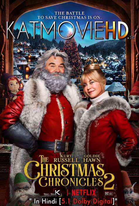 Download The Christmas Chronicles 2 (2020) BluRay 720p & 480p Dual Audio [Hindi Dub – English] The Christmas Chronicles 2 Full Movie On KatmovieHD.se