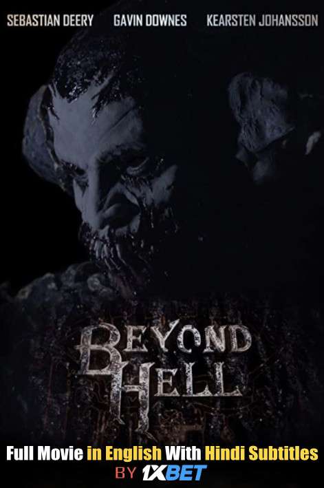 Beyond Hell (2019) Web-DL 720p HD Full Movie [In English] With Hindi Subtitles