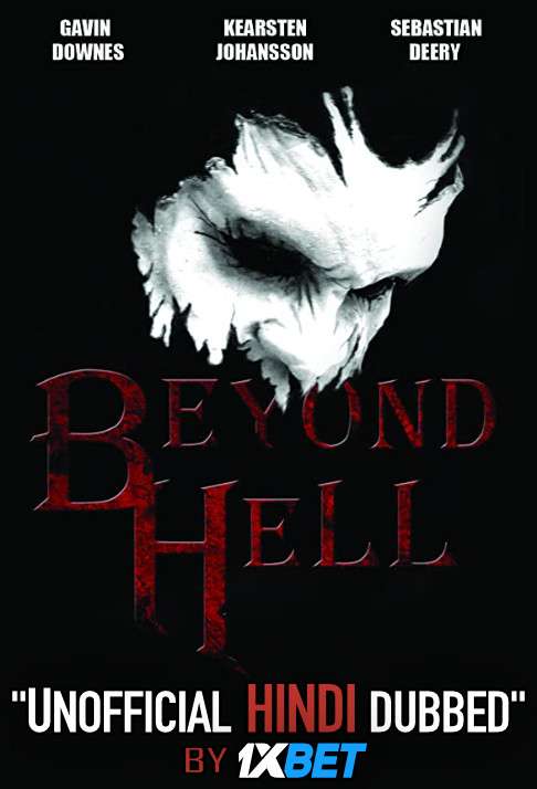 Beyond Hell (2019) WebRip 720p Dual Audio [Hindi Dubbed (Unofficial VO) + English (ORG)] [Full Movie]