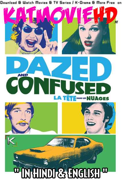Dazed and Confused (1993) Dual Audio [Hindi DD 5.1 + English] BluRay 1080p 720p 480p [HD]