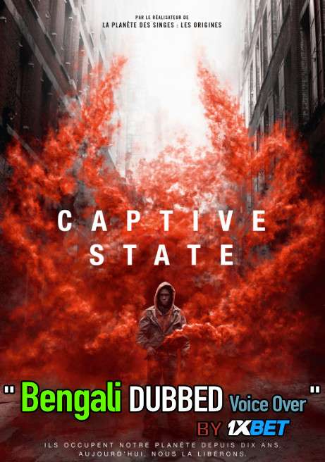 Captive State (2019) Bengali Dubbed (Voice Over) BluRay 720p [Full Movie] 1XBET