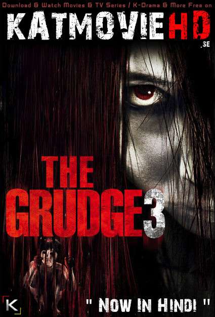 Download The Grudge 3 (2009) BluRay 720p & 480p Dual Audio [Hindi Dub – English] The Grudge 3 Full Movie On KatmovieHD.se