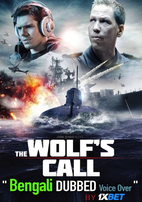 The Wolf’s Call (2019) Bengali Dubbed (Voice Over) WEBRIP 720p [Full Movie] 1XBET