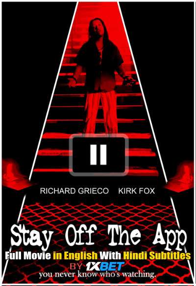 Stay Off the App (2020) Web-DL 720p HD Full Movie [In English] With Hindi Subtitles