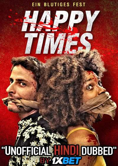 Happy Times (2019) WebRip 720p Dual Audio [Hindi Dubbed (Unofficial VO) + Hebrew (ORG)] [Full Movie]