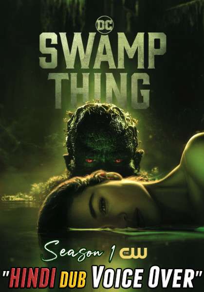 Swamp Thing S01 (2019) Complete Hindi Dubbed [All Episodes 1-15] Web-DL 720p [DC TV Series] Free Download on KatmovieHD.se