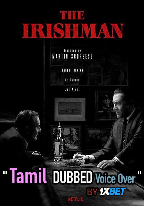 The Irishman (2019) Tamil Dubbed (Voice Over) & English [Dual Audio] WEB-DL 720p [1XBET]