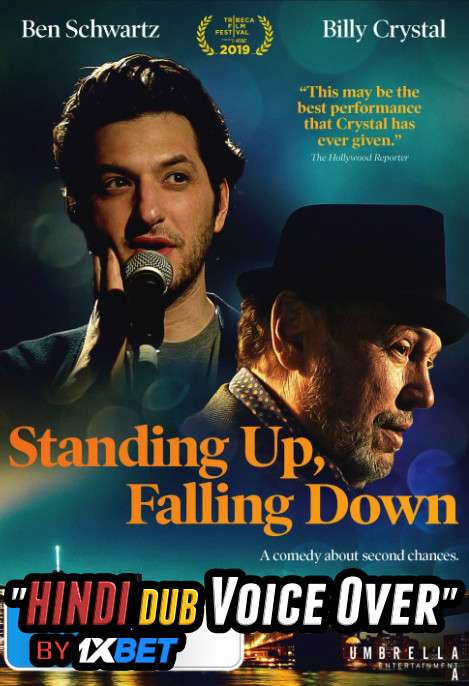Standing Up Falling Down (2019) BRRip 720p Dual Audio [Hindi (Voice over) Dubbed  + English] [Full Movie]