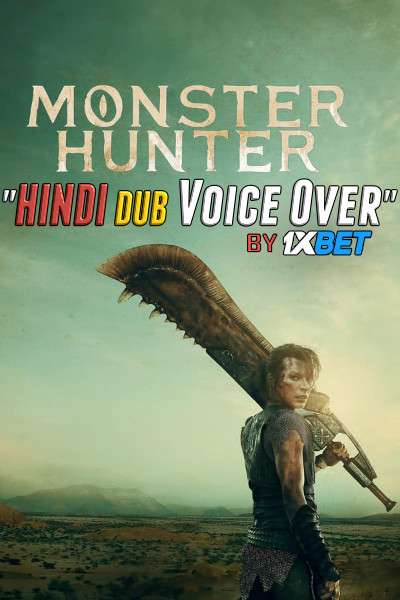 Monster Hunter (2020) HDCAM 720p Dual Audio [Hindi (Voice over) Dubbed + English] [Full Movie]