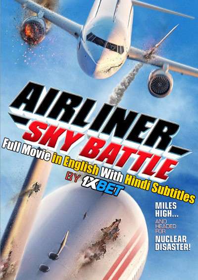 Airliner Sky Battle (2020) WEBRip 720p Full Movie [In English] With Hindi Subtitles