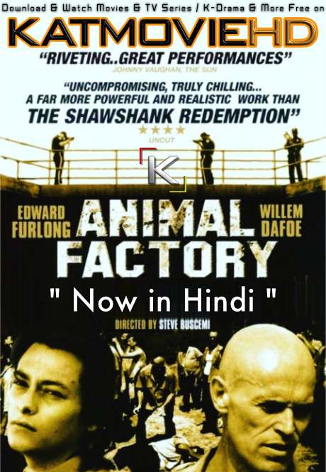 Animal Factory (2000) Hindi Dubbed (ORG) [Dual Audio] BluRay 1080p 720p & 480p [Full Movie]