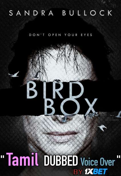 Bird Box (2018) Tamil Dubbed (Voice Over) & English [Dual Audio] WEB-DL 720p [1XBET]