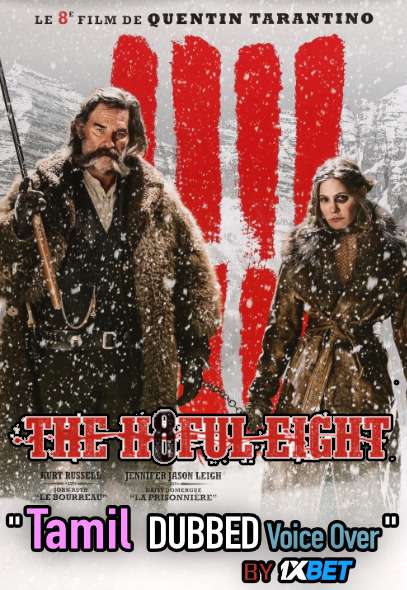 The Hateful Eight (2015) Tamil Dubbed (Voice Over) & English [Dual Audio] Blu-Ray 720p [1XBET]