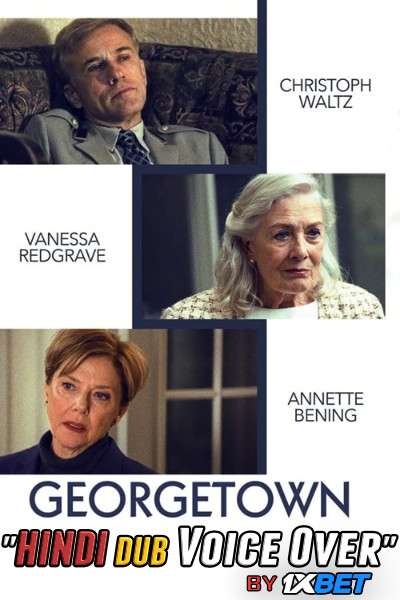 Georgetown (2019) WebRip 720p Dual Audio [Hindi Dubbed (Unofficial VO) + English] [Full Movie]