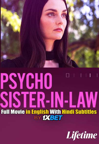 Psycho Sister-In-Law (2020) WebRip 720p Full Movie [In English] With Hindi Subtitles