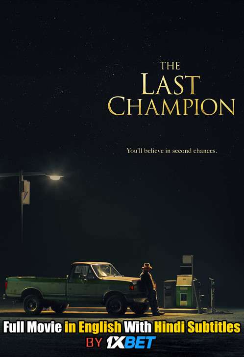 The Last Champion (2020) WEBRip 720p Full Movie [In English] With Hindi Subtitles