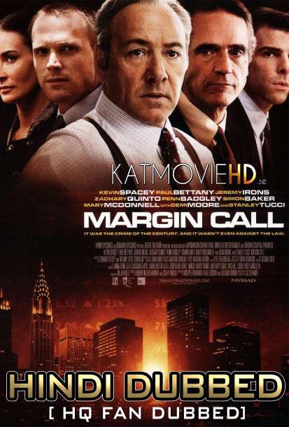 Margin Call (2011) Hindi (HQ Fan Dubbed) BluRay 1080p / 720p / 480p [With Ads !]