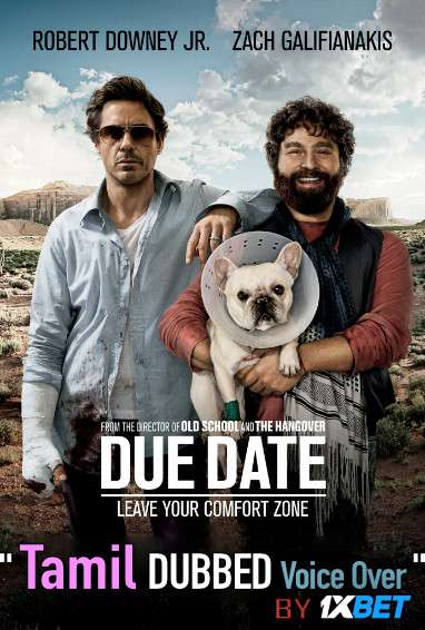 Due Date (2010) Tamil Dubbed (Voice Over) & English [Dual Audio] BRRip 720p [1XBET]