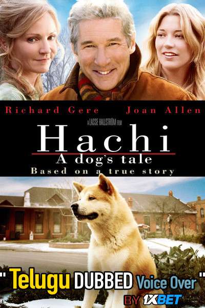 Hachi: A Dog’s Tale (2009) Telugu Dubbed (Voice Over) & English [Dual Audio] BRRip 720p [1XBET]