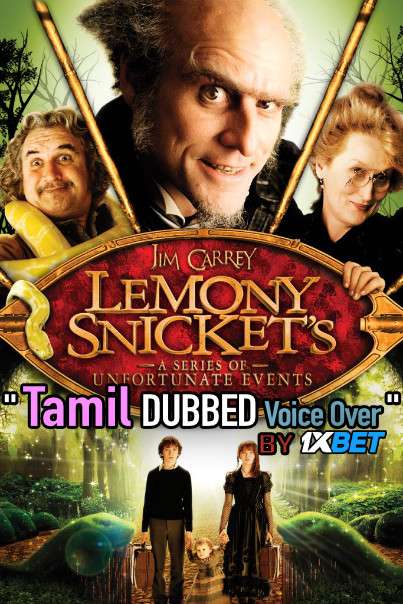 Lemony Snickets (2004) Tamil Dubbed (Voice Over) & English [Dual Audio] BRRip 720p [1XBET]