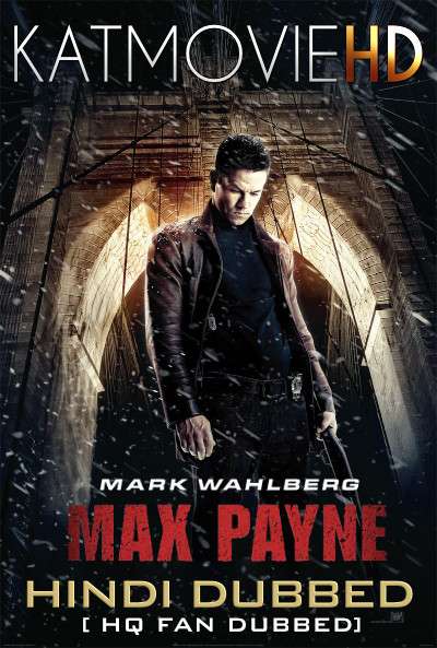 Max Payne (2008) Hindi (HQ Fan Dub) + English (ORG) [Dual Audio] BluRay 1080p / 720p / 480p [With Ads !]