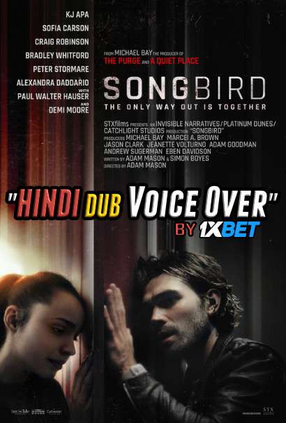 Songbird (2020) Hindi (Unofficial Dubbed) + English [Dual Audio] WebRip 720p [1XBET]