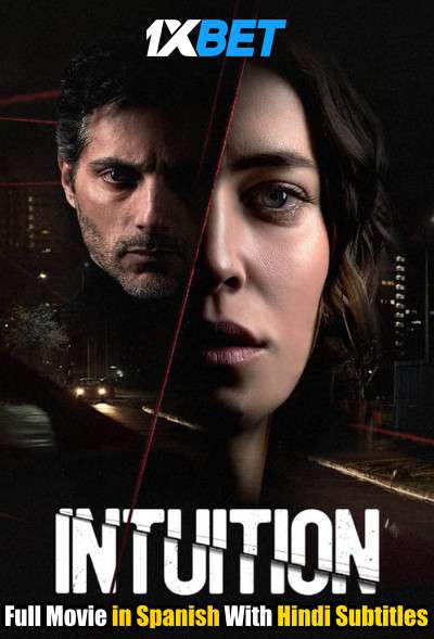 Intuition (2020) Full Movie [In Spanish] With Hindi Subtitles | WebRip 720p [1XBET]