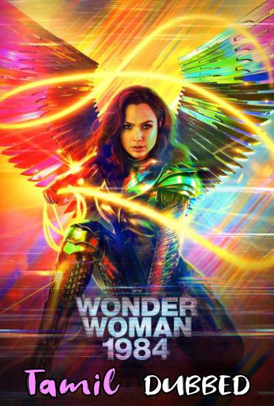 Wonder Woman 1984 (2020) Tamil Dubbed (Cam) + English]  [Dual Audio] WEB-DL 720p 1080p [1XBET]