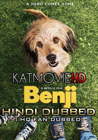 Benji (2018) Hindi (HQ Fan Dub) + English (ORG) [Dual Audio] BluRay 720p 480p [1XBET]