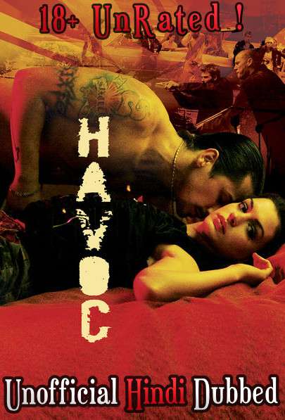Havoc (2005) WebRip 720p Dual Audio [Hindi Dubbed (Unofficial VO) + English] [Full Movie]