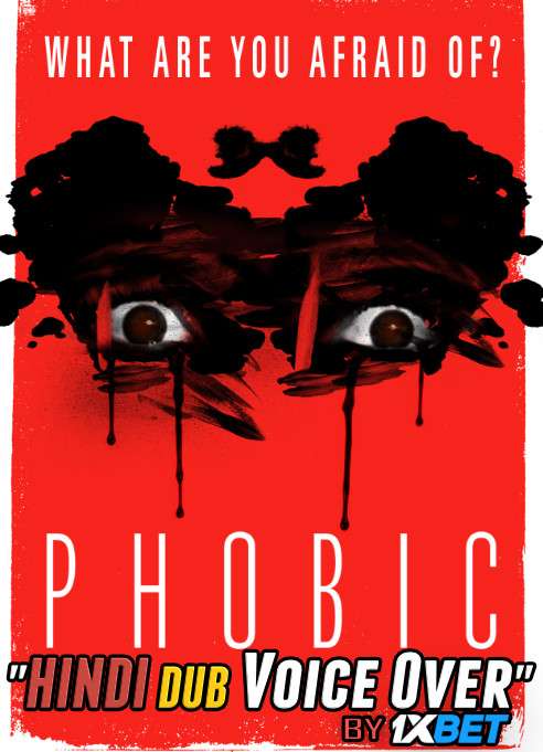 Phobic (2020) WebRip 720p Dual Audio [Hindi Dubbed (Unofficial VO) + English] [Full Movie]