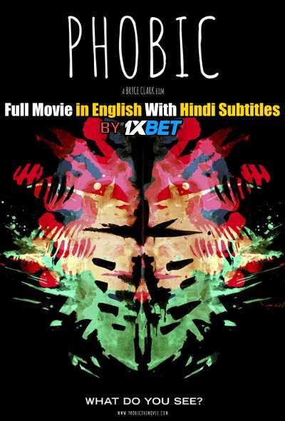 Phobic (2020) WebRip 720p Full Movie [In English] With Hindi Subtitles