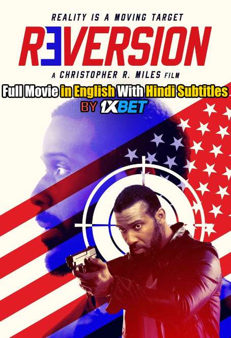 Reversion (2020) Full Movie [In English] With Hindi Subtitles | WebRip 720p [1XBET]