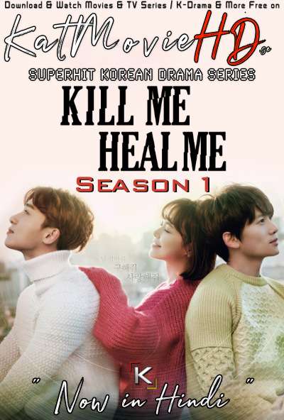 Kill Me Heal Me (Season 1) Hindi Dubbed (ORG) [All Episodes 1-20] WebRip 720p 480p HD (2017 Korean Drama Series)