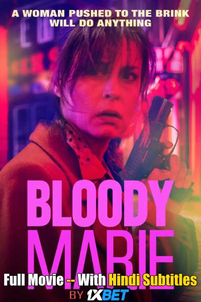 Bloody Marie (2019) Full Movie [In English] With Hindi Subtitles | WebRip 720p [1XBET]