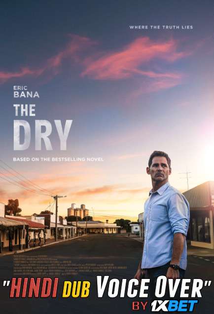 The Dry (2020) WEBRip 720p Dual Audio [Hindi Dubbed (Unofficial VO) + English] [Full Movie]