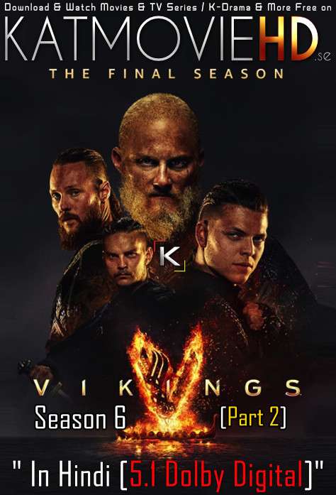 Vikings: Season 6 [Part 2] Hindi Dubbed (5.1 ORG) [Dual Audio] WEB-DL 1080p 720p 480p [TV Series]