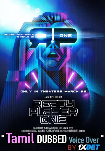 Ready Player One (2018) Tamil Dubbed (Voice Over) & English [Dual Audio] BDRip 720p [1XBET]