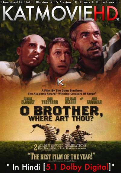 O Brother, Where Art Thou? (2000) Dual Audio [Hindi Dubbed (5.1 DD) + English] BluRay 1080p 720p 480p [HD]