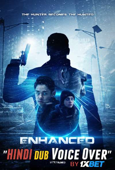 Enhanced (2019) Hindi (Voice Over) Dubbed + English [Dual Audio] WebRip 720p [1XBET]