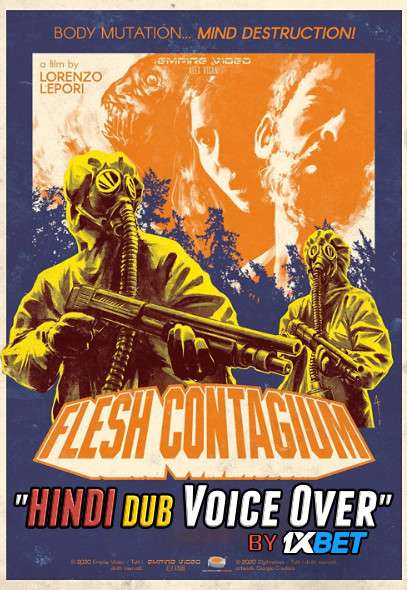 Flesh Contagium (2020) WebRip 720p Dual Audio [Hindi (Voice Over) Dubbed + Italian] [Full Movie]