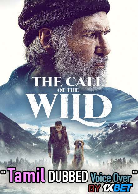 The Call of the Wild (2020) Tamil Dubbed (Voice Over) & English [Dual Audio] BDRip 720p [1XBET]