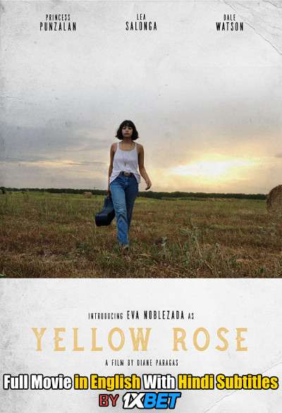 Yellow Rose (2019) WebRip 720p Full Movie [In English] With Hindi Subtitles