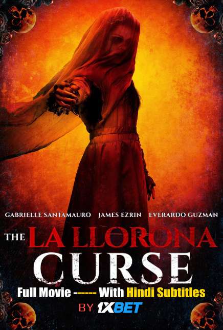 The La Llorona Curse (2019) Full Movie [In English] With Hindi Subtitles | WebRip 720p [1XBET]